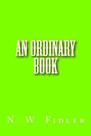 An Ordinary Book de Fidler, N. W.