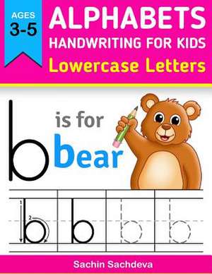 Alphabets Handwriting for Kids (Lowercase Letters) de Sachin Sachdeva