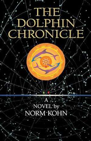 The Dolphin Chronicle de Norm Kohn