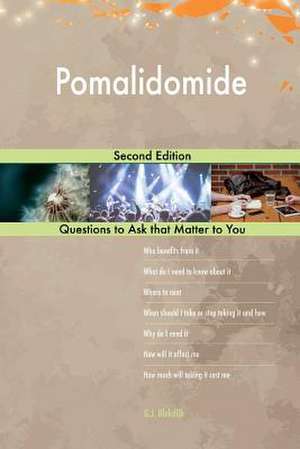 Pomalidomide; Second Edition de Blokdijk, G. J.
