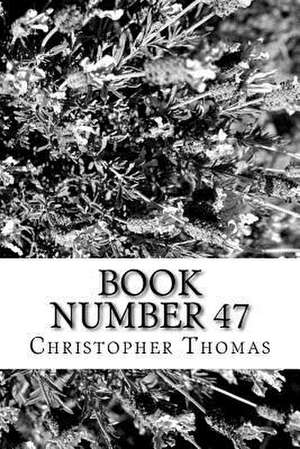 Book Number 47 de MR Christopher Maxwell Thomas