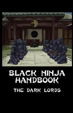 Black Ninja Handbook de The Dark Lords