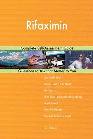 Rifaximin; Complete Self-Assessment Guide de Blokdijk, G. J.