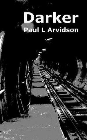 Darker de Arvidson, Mr Paul L.