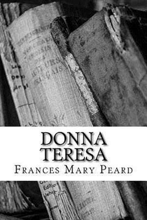 Donna Teresa de Frances Mary Peard