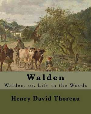 Walden by de Henry David Thoreau