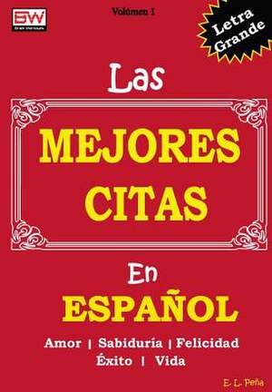 Las Mejores Citas En Espanol de Pena, E. L.