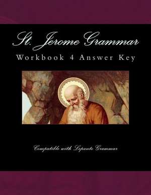 St. Jerome Grammar Workbook 4 Answer Key de Connors