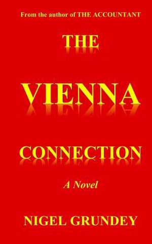 The Vienna Connection de Nigel Grundey