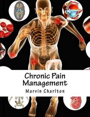 Chronic Pain Management de Charlton, Marvin