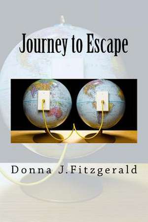 Journey to Escape de Fitzgerald, Donna J.