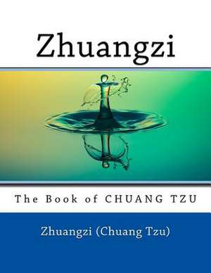 Zhuangzi de (Chuang Tzu), Zhuangzi