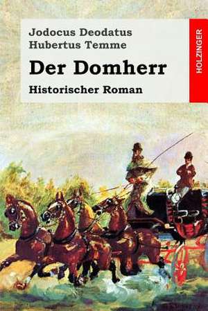 Der Domherr de Jodocus Deodatus Hubertus Temme