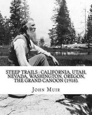 Steep Trails de John Muir