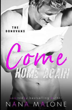 Come Home Again de Nana Malone