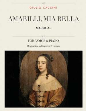 Amarilli, MIA Bella de Giulio Caccini