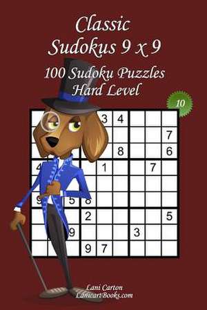 Classic Sudoku 9x9 - Hard Level - N10 de Lani Carton