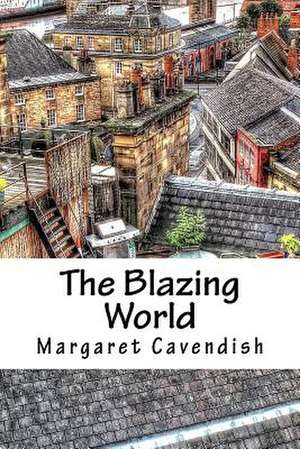 The Blazing World de Margaret Cavendish