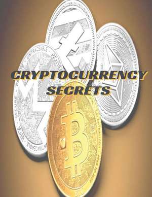 Cryptocurrency Secrets de Harthan, Paul a.