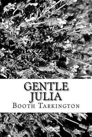 Gentle Julia de Booth Tarkington