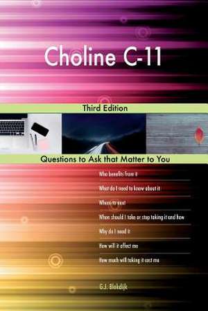 Choline C-11; Third Edition de Blokdijk, G. J.
