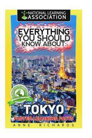 Everything You Should Know about Tokyo de Anne Richards