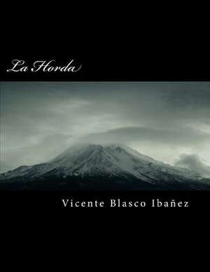 La Horda de Vicente Blasco Ibanez