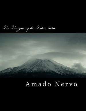 La Lengua y La Literatura de Amado Nervo