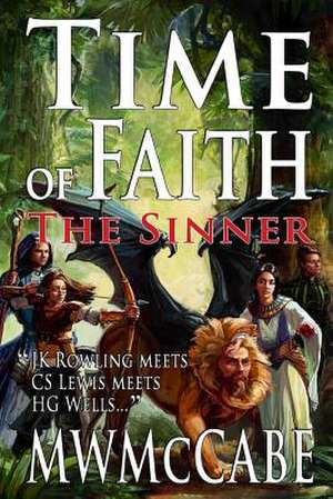 Time of Faith de McCabe, M. W.