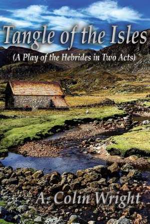 Tangle of the Isles de A. Colin Wright