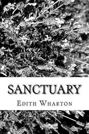 Sanctuary de Edith Wharton