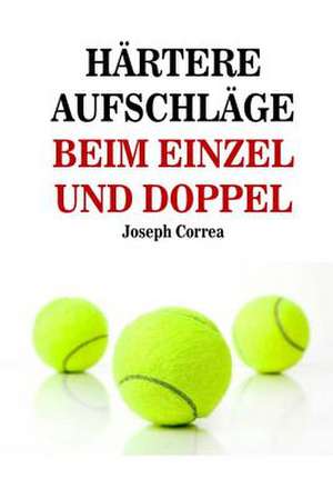 Hartere Aufschlage de Correa (Lizenzierter Profi-Tennistrainer