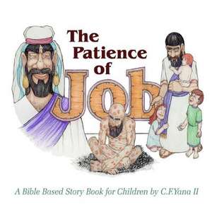 The Patience of Job de Yana II, Charles F.