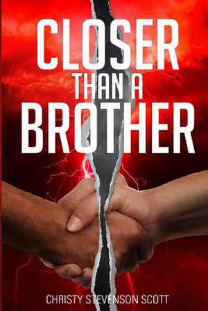 Closer Than a Brother de Christy Stevenson Scott