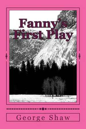 Fanny's First Play de George Bernard Shaw