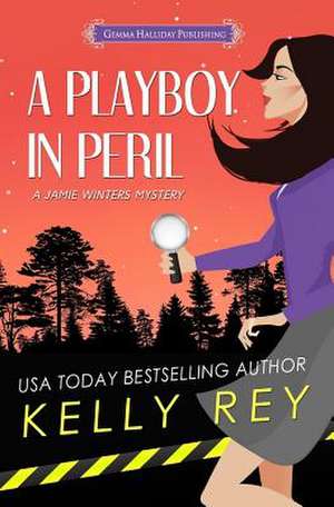 A Playboy in Peril de Kelly Rey