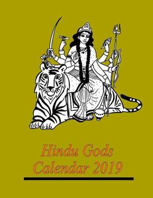 Hindu Gods Calendar 2019 de Lazaros' Blank Books