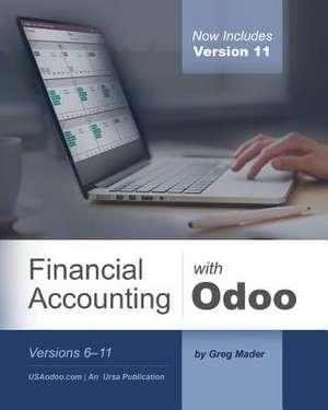 Financial Accounting with Odoo, Third Edition de Mader, Gregory a.