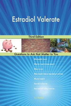 Estradiol Valerate; Third Edition de Blokdijk, G. J.