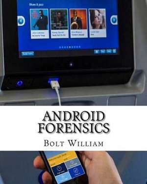 Android Forensics de William, Bolt