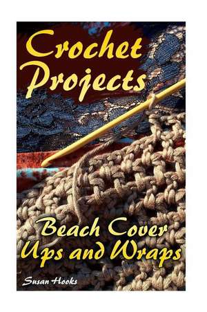 Crochet Projects de Hooks, Susan