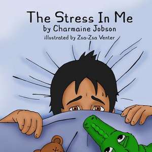 The Stress in Me de Jobson, Charmaine