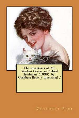 The Adventures of Mr. Verdant Green, an Oxford Freshman (1898) by de Cuthbert Bede