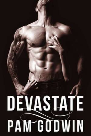 Devastate de Pam Godwin