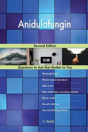 Anidulafungin; Second Edition de Blokdijk, G. J.