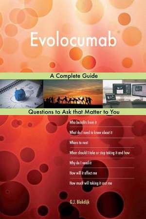 Evolocumab; A Complete Guide de Blokdijk, G. J.