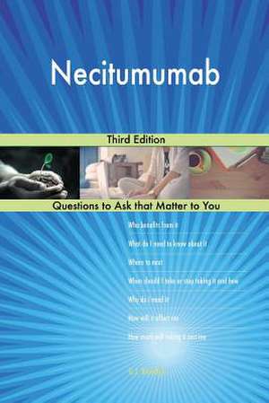 Necitumumab; Third Edition de Blokdijk, G. J.