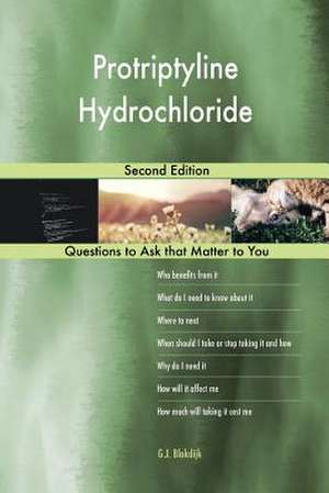 Protriptyline Hydrochloride; Second Edition de Blokdijk, G. J.