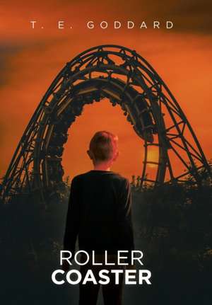 Roller Coaster de T E Goddard