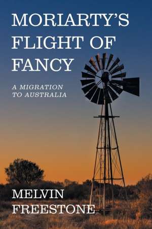 Moriarty's Flight of Fancy de Melvin Freestone